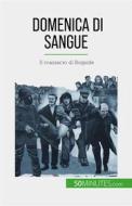 Ebook Domenica di sangue di Pierre Brassart edito da 50Minutes.com (IT)