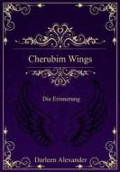 Ebook Cherubim Wings di Darleen Alexander edito da BookRix