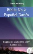 Ebook Biblia No.2 Español Danés di Truthbetold Ministry edito da TruthBeTold Ministry