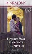 Ebook Il visconte e la pittrice di Virginia Heath edito da HarperCollins Italia