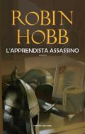 Ebook L&apos;apprendista assassino di Robin Hobb edito da Fanucci Editore