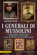 Ebook I generali di Mussolini di Giovanni Cecini edito da Newton Compton Editori