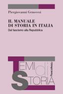 Ebook Il manuale di storia in Italia. Dal fascismo alla Repubblica di Piergiovanni Genovesi edito da Franco Angeli Edizioni