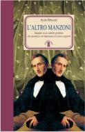Ebook L'altro Manzoni di Aldo Spranzi edito da Ares