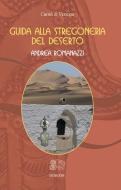 Ebook Guida alla stregoneria del deserto di Andrea Romanazzi edito da Venexia