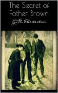 Ebook The Secret of Father Brown di G.K. Chesterton edito da G.K. Chesterton