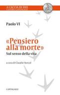 Ebook Pensiero alla morte di Paolo VI edito da Edizioni Cantagalli