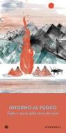 Ebook Intorno al fuoco. Fiabe e storie della terra dei sami di AA.VV. edito da Iperborea