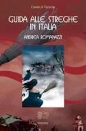 Ebook Guida alle streghe in Italia di Andrea Romanazzi edito da Venexia