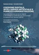 Ebook Coesione digitale, intelligenza artificiale e pubblica amministrazione di Gaetano Armao, Carmelo Cutuli edito da IlSole24Ore Professional