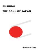 Ebook Bushido the Soul of Japan di Inazo Nitobe edito da Logos