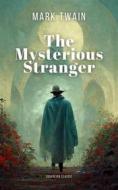 Ebook The Mysterious Stranger di Mark Twain edito da Interactive Media