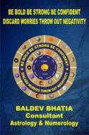 Ebook Be Bold Be Strong Be Confident di BALDEV BHATIA edito da BookRix