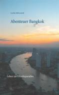 Ebook Abenteuer Bangkok di Carolin Mülverstedt edito da Books on Demand