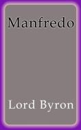Ebook Manfredo di lord byron edito da lord byron