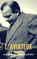 Ebook L'Aviateur di Antoine de Saint-Exupéry edito da Paperless