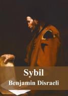 Ebook Sybil di Benjamin Disraeli edito da Freeriver Publishing