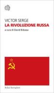 Ebook La Rivoluzione russa di Victor Serge edito da Bollati Boringhieri