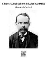 Ebook Il sistema filosofico di Carlo Cattaneo di Giovanni Cantoni edito da epf