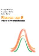 Ebook Ricerca con R di Rocco Micciolo, Giuseppe Espa, Luisa Canal edito da Apogeo Education