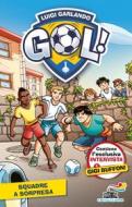 Ebook Gol - 36. Squadre a sorpresa di Garlando Luigi edito da Piemme