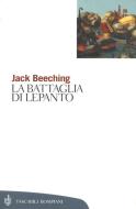 Ebook La battaglia di Lepanto di Beeching Jack edito da Bompiani