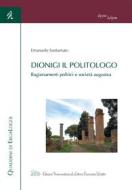 Ebook Dionigi il Politologo di Emanuele Santamato edito da LED Edizioni Universitarie