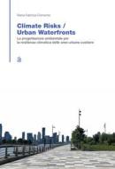 Ebook Climate Risks / Urban Waterfronts di Clemente Maria Fabrizia edito da Clean Edizioni