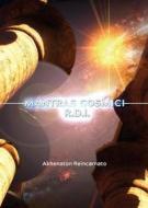 Ebook Mantras cosmici R.D.I.- per il risveglio della Divinità interiore di Akhenaton Reincarnato edito da Youcanprint