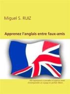 Ebook Apprenez l'anglais entre faux-amis di Miguel Ruiz edito da Books on Demand