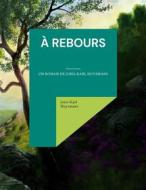 Ebook À rebours di Joris-Karl Huysmans edito da Books on Demand