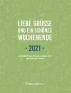 Ebook Liebe Grüße und ein schönes Wochenende 2021 di Peter Gamperl edito da Books on Demand