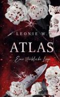 Ebook Atlas - Eine sterbliche Lüge di Leonie W. edito da Books on Demand