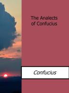 Ebook The Analects of Confucius di Confucius edito da Enrico Conti