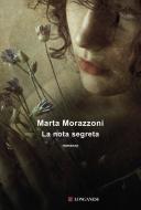 Ebook La nota segreta di Marta Morazzoni edito da Longanesi