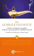 Ebook Aladino e la lampada meravigliosa • Ali Baba e i quaranta ladroni • Sindibàd il marinaio di AA.VV. edito da Newton Compton Editori