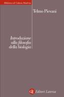 Ebook Introduzione alla filosofia della biologia di Telmo Pievani edito da Editori Laterza