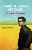 Ebook L'americano di Virgilio Massimiliano edito da Rizzoli
