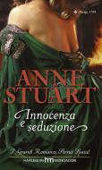 Ebook Innocenza e seduzione di Anne Stuart edito da HarperCollins Italia