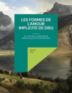 Ebook Les Formes de l&apos;amour implicite de Dieu di Simone Weil edito da Books on Demand