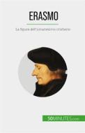 Ebook Erasmo di David Cusin edito da 50Minutes.com (IT)