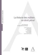 Ebook La théorie des nullités en droit pénal di Collectif, Anthemis edito da Anthemis
