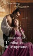 Ebook L ardita scelta di Temperance di Julia Justiss edito da HarperCollins Italia