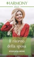 Ebook Il ritorno della sposa di Jessica Gilmore edito da HarperCollins Italia