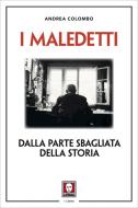 Ebook I I maledetti di Andrea Colombo edito da Lindau