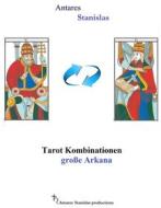Ebook Tarotkarten Kombinationen, große Arkana di Antares Stanislas edito da Antares Stanislas