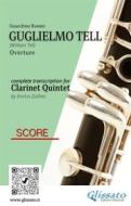 Ebook Score of "Guglielmo Tell" for Clarinet Quintet di Gioacchino Rossini, a cura di Enrico Zullino edito da Glissato Edizioni Musicali