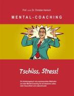 Ebook Mental-Coaching di Prof. (UCN) Dr. Christian Hanisch edito da Books on Demand