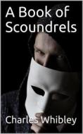 Ebook A Book of Scoundrels di Charles Whibley edito da iOnlineShopping.com