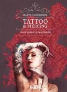 Ebook Tattoo & Piercing di Marta Inkedsoul edito da Hoepli